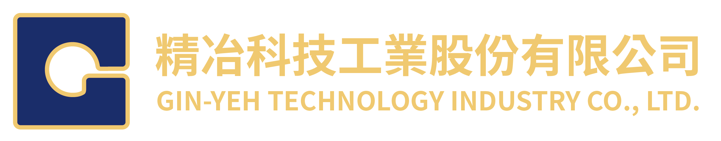 GIN-YEH TECHNOLOGY INDUSTRY CO., LTD.